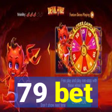 79 bet